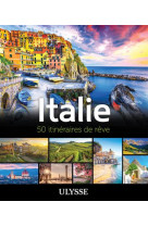 Italie - 50 itineraires de reve