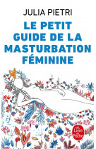 Le petit guide de la masturbation feminine