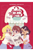 Sugar mystery t01 une enigme pour trois