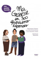 Ma grossesse en 300 questions/reponses - ma petite famille