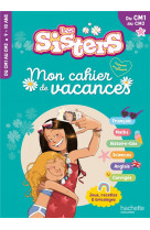 Les sisters - mon cahier de vacances 2024 - cm1 / cm2