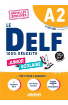 Delf a2 100% reussite scolaire et junior - edition 2022  - livre + onprint