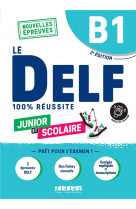 Delf b1 scolaire et  junior  100% reussite - 2eme edition - livre + didierfle.app