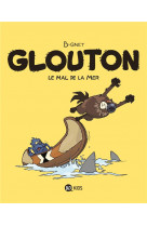 Glouton t03 - le mal de la mer