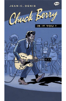 Chuck berry - is it you ?