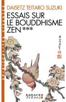 Essais sur le bouddhisme zen t3 (espaces libres - spiritualites vivantes)
