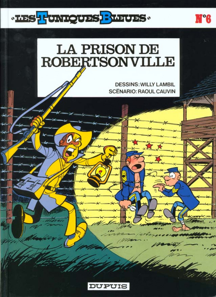 TUNIQUES BLEUES T6 PRISON DE ROBERTSONVILLE - CAUVIN/LAMBIL - DUPUIS