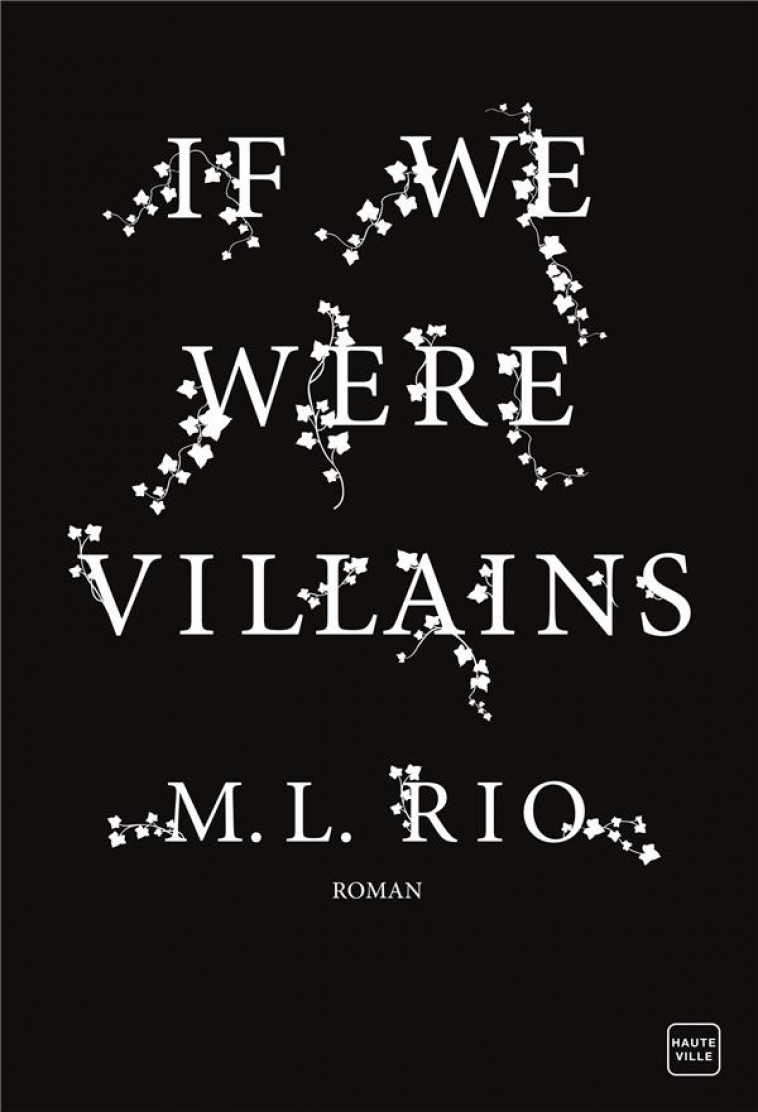 IF WE WERE VILLAINS - RIO M.L. - HAUTEVILLE
