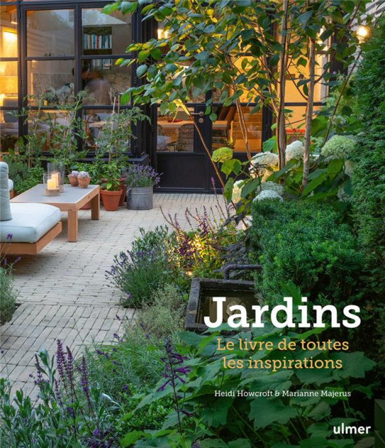JARDINS - LE LIVRE DE TOUTES LES INSPIRATIONS - JARDINS D'ORNEMENTS -  JARDINAGE - Vie pratique - La Preface