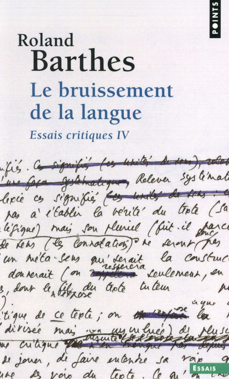 BRUISSEMENT DE LA LANGUE. ESSAIS CRITIQUES IV (LE) - BARTHES ROLAND - Points