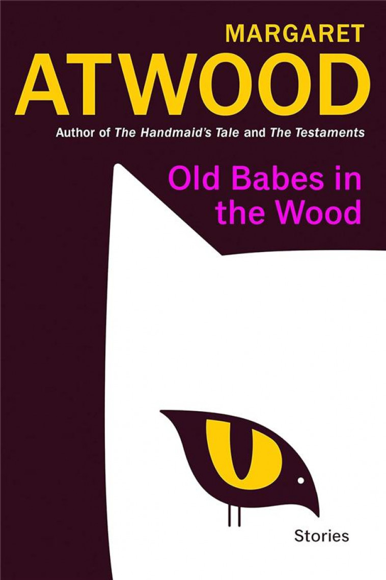 OLD BABES IN THE WOOD - ATWOOD, MARGARET - NC