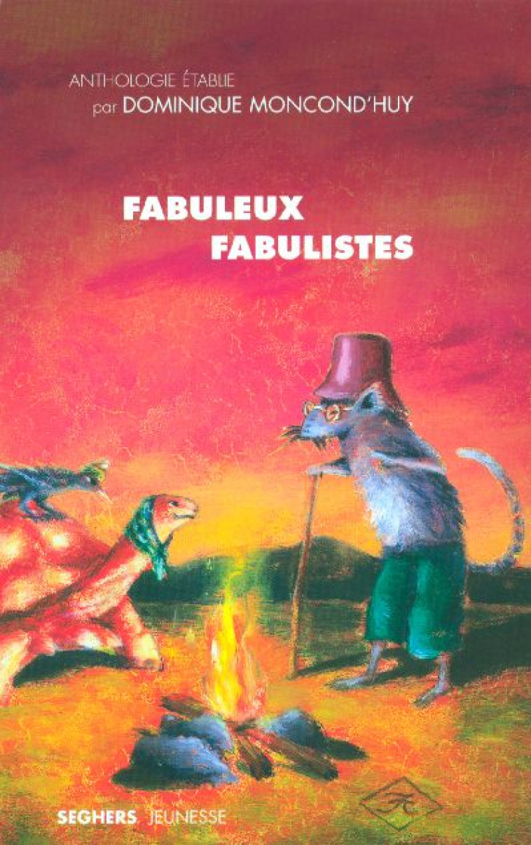 FABULEUX FABULISTES - COLLECTIF - SEGHERS