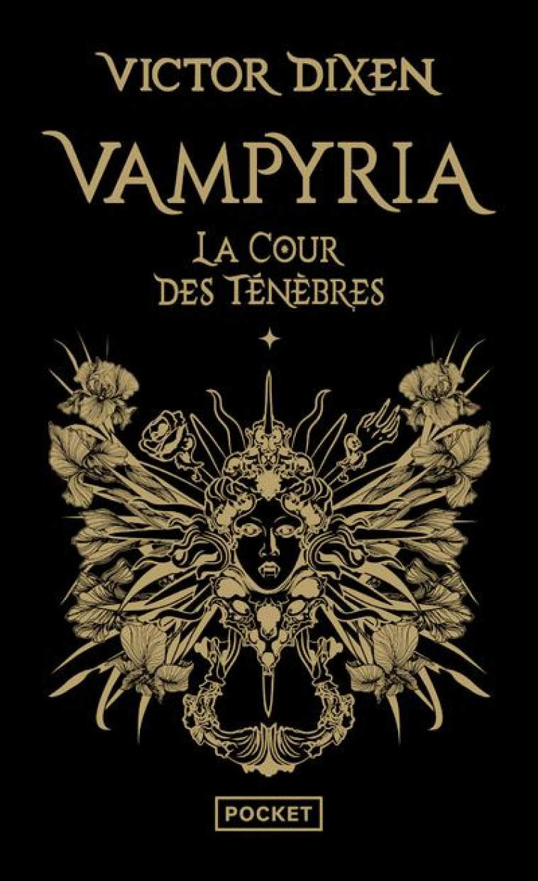 VAMPYRIA - LIVRE 1 : LA COUR DES TENEBRES - DIXEN VICTOR - POCKET