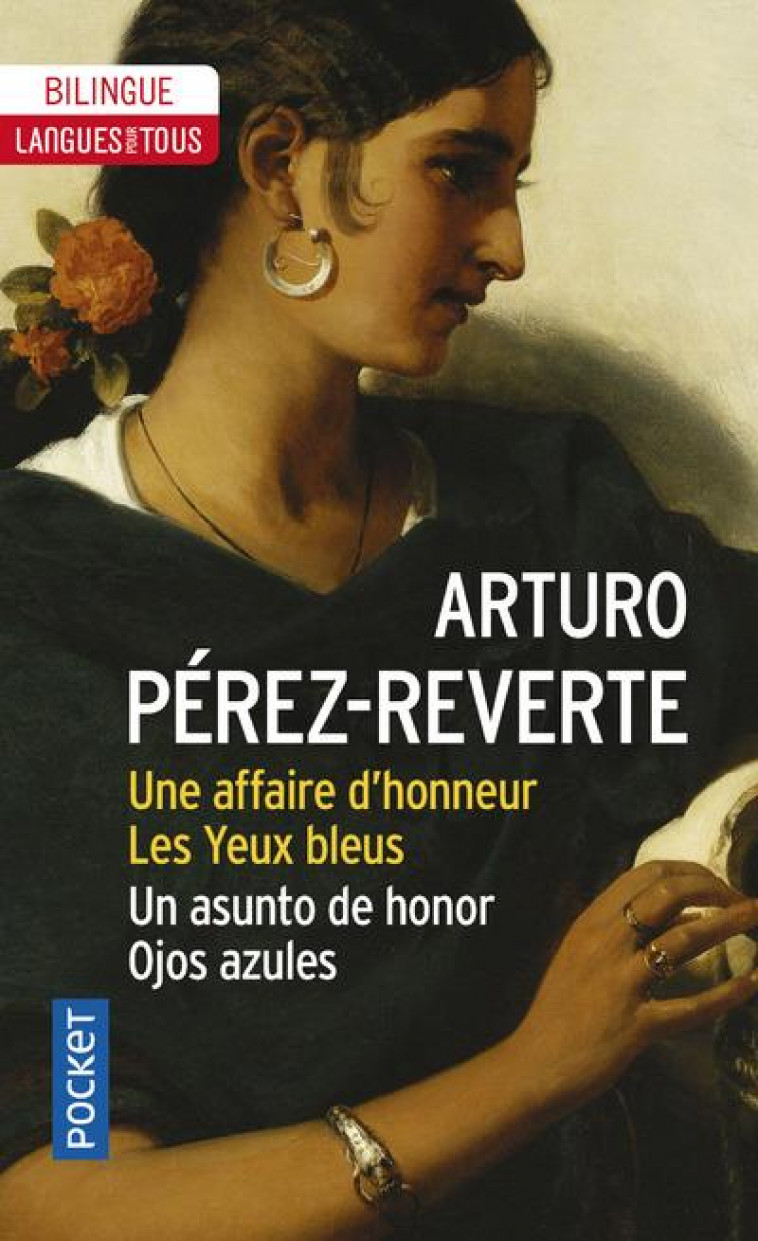 UNE AFFAIRE D-HONNEUR / LES YEUX BLEUS UN ASUNTO DE HONOR / OJOS AZULES - PEREZ-REVERTE ARTURO - Pocket