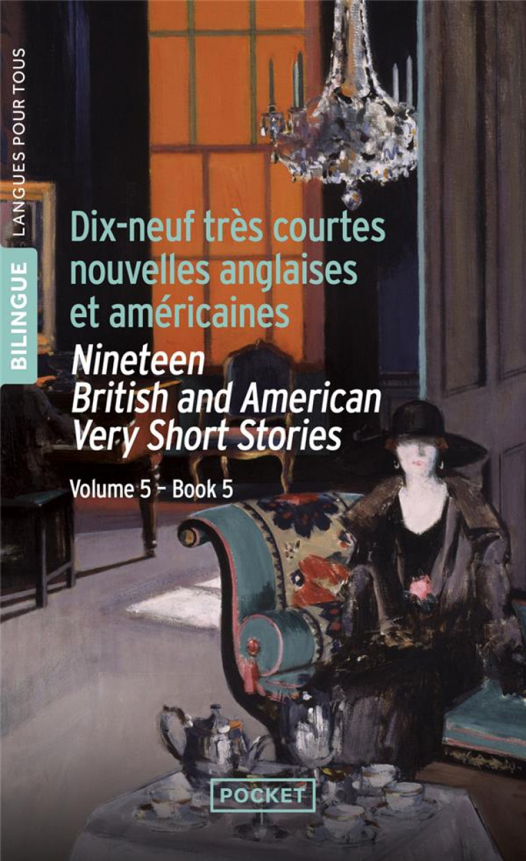 NINETEEN ENGLISH AND AMERICAN VERY SHORT STORIES - 19 TRES COURTES NOUVELLES ANGLAISES ET AMERICAINES - COLLECTIF - POCKET