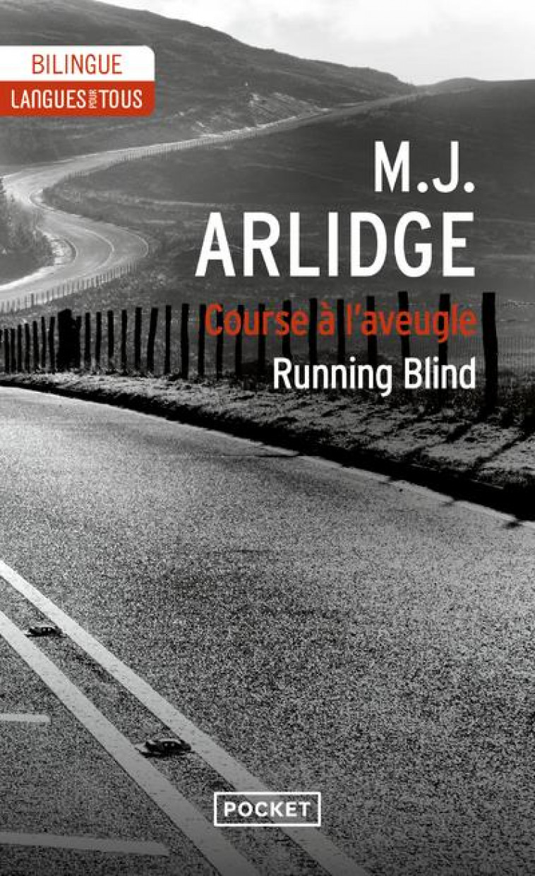 RUNNING BLIND / COURSE A L-AVEUGLE (EDITION BILINGUE) - ARLIDGE M. J. - POCKET