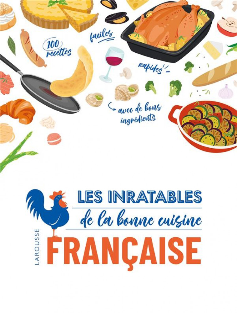 LES INRATABLES : CUISINE FRANCAISE - COLLECTIF - LAROUSSE