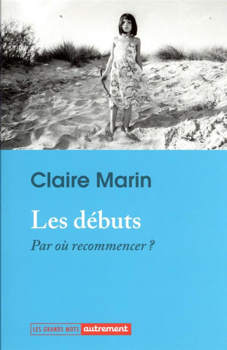 LES DEBUTS - MARIN CLAIRE - AUTREMENT