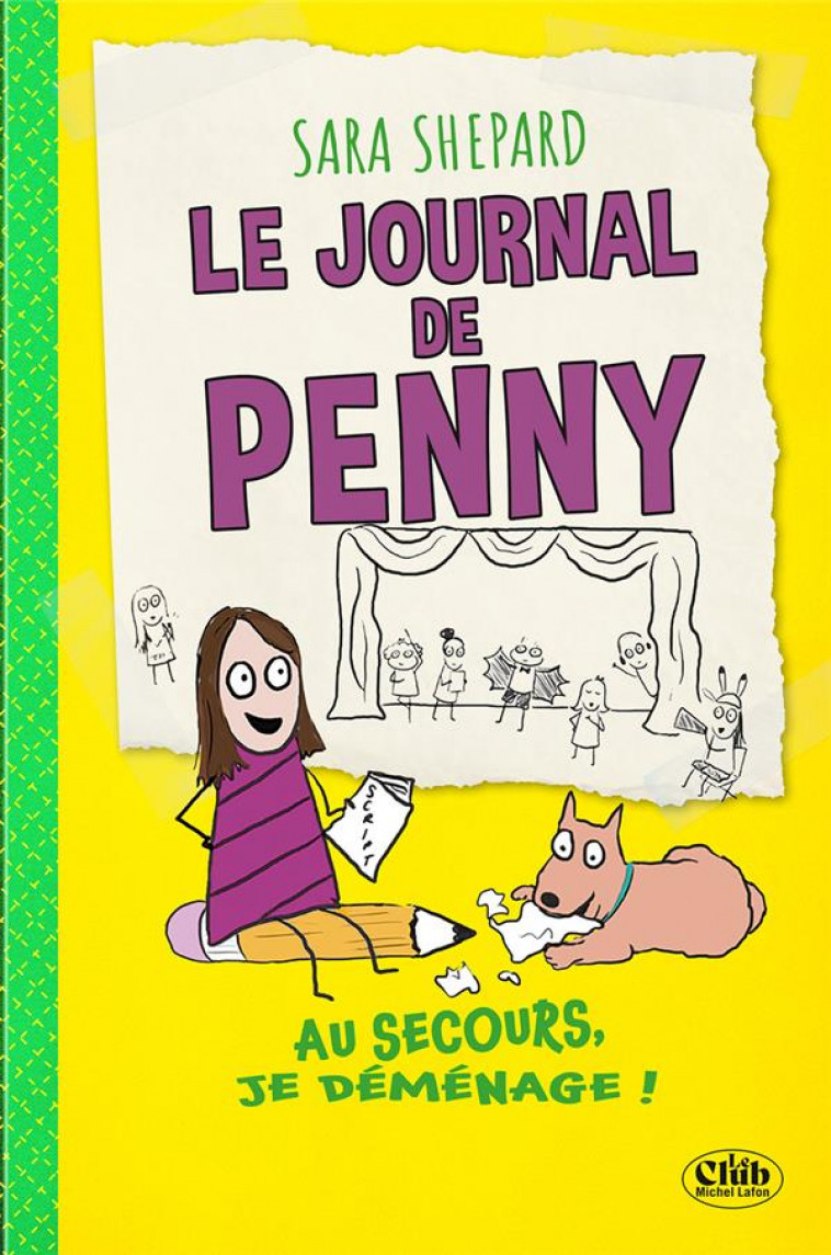 LE JOURNAL DE PENNY - T0 2 AU SECOURS, JE DEMENAGE ! - SHEPARD SARA - MICHEL LAFON