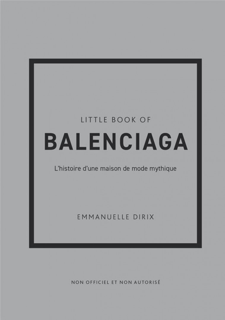 LITTLE BOOK OF BALENCIAGA (VERSION FRANCAISE) - DIRIX EMMANUELLE - PLACE VICTOIRES